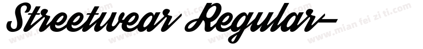 Streetwear Regular字体转换